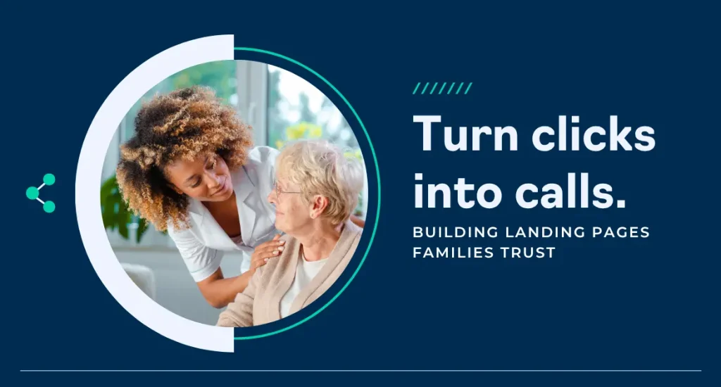 Landing Page Best Practices for Senior Care Marketing