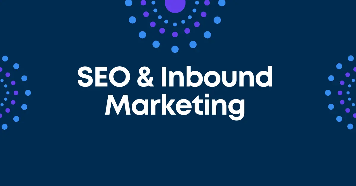 SEO and Inbound Marketing