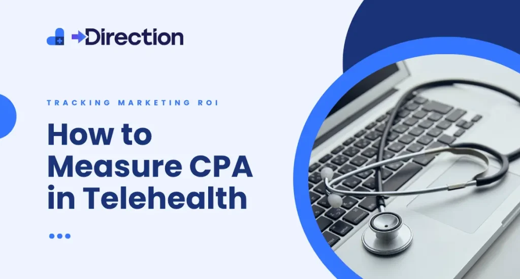 How to calculate telehealth marketing ROI