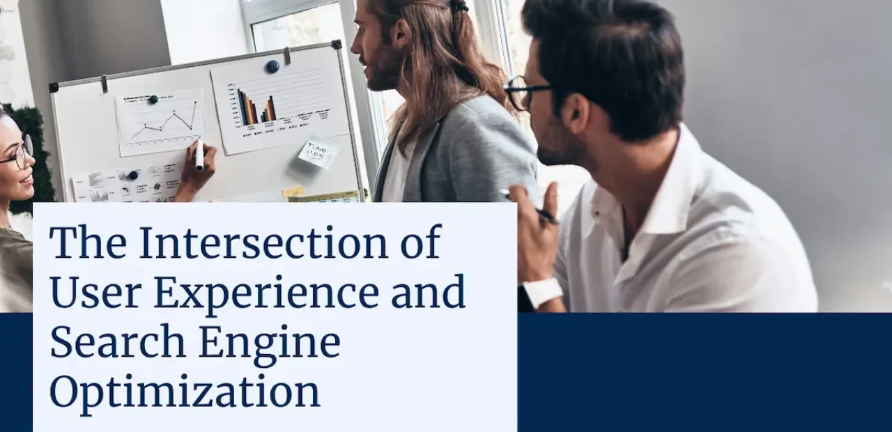 The Importance of UX SEO and How To Master this Discipline