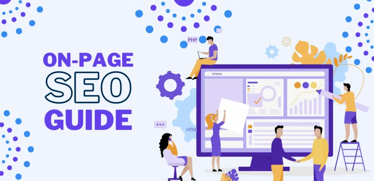 What is On-Page SEO: A Marketer's Guide