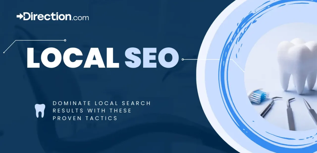 Local SEO for Dentists: 6 Proven Tactics