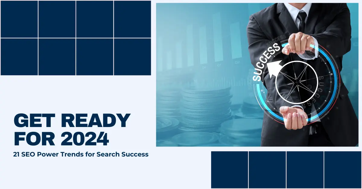 21 Powerful SEO Trends to Utilize in 2024