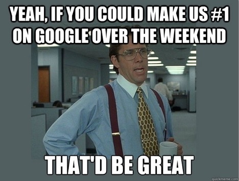 rank number 1 that would be great seo meme 1