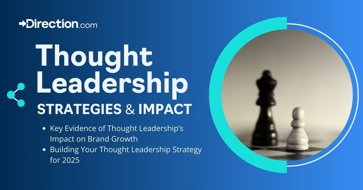 Chris Kirksey, Founder & CEO of Direction.com, SEO Expert 5 how to leverage thought leadership - strategies and data