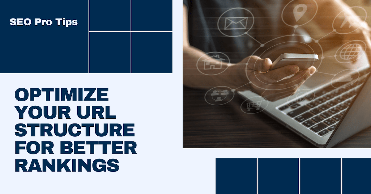 How to optimize your URL Structure for Better SEO