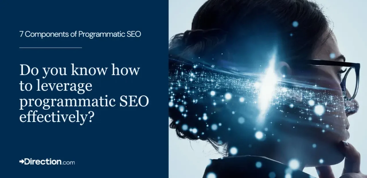 Discover the 7 Key Components of Programmatic SEO