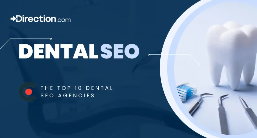 The Top 10 Dental SEO Agencies 2024