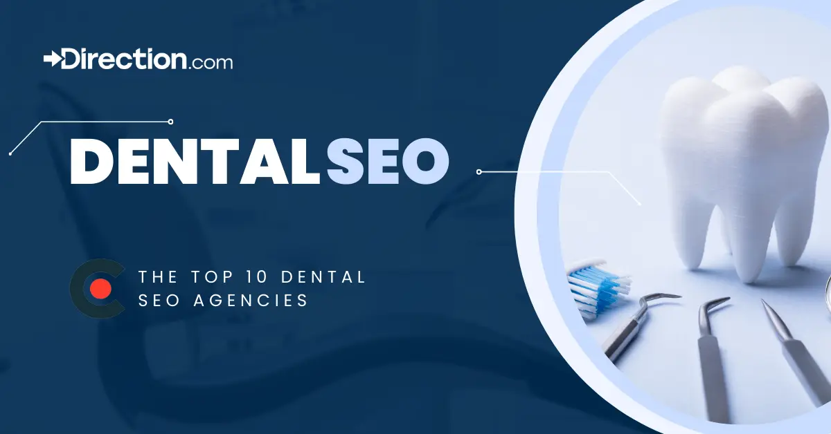 The Top 10 Dental SEO Agencies 2024