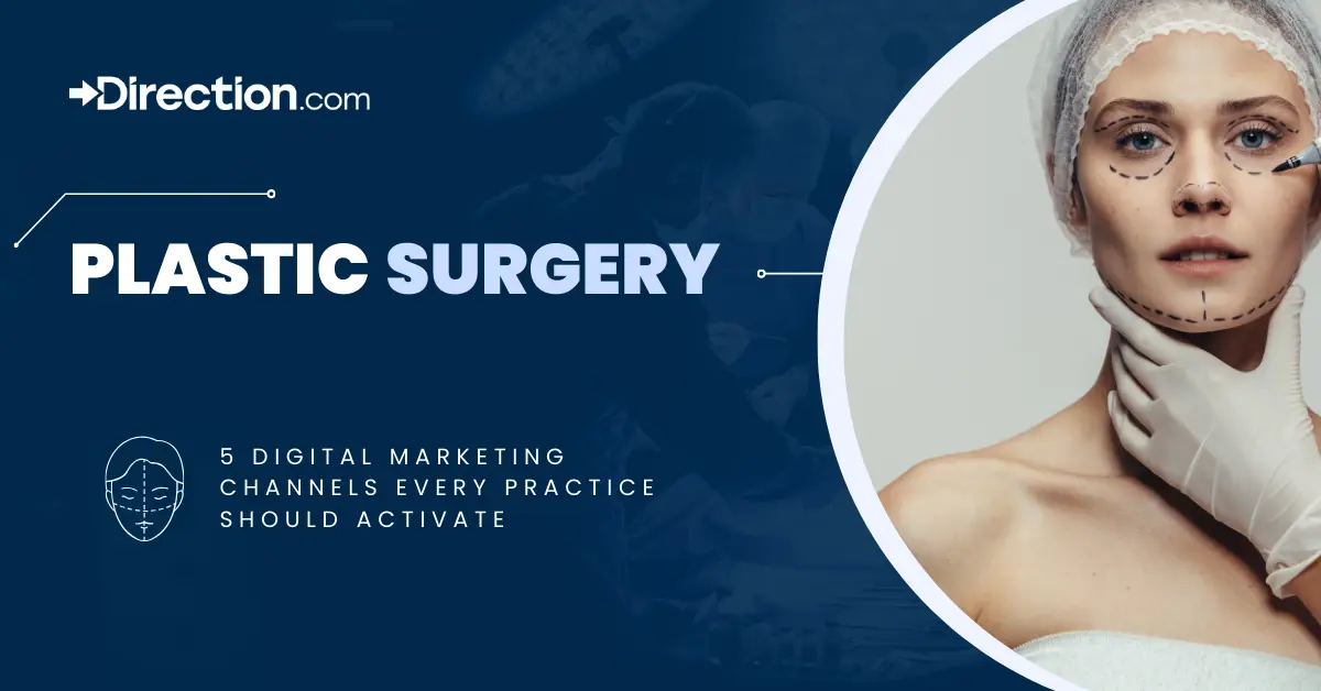Plastic surgery digital marketing