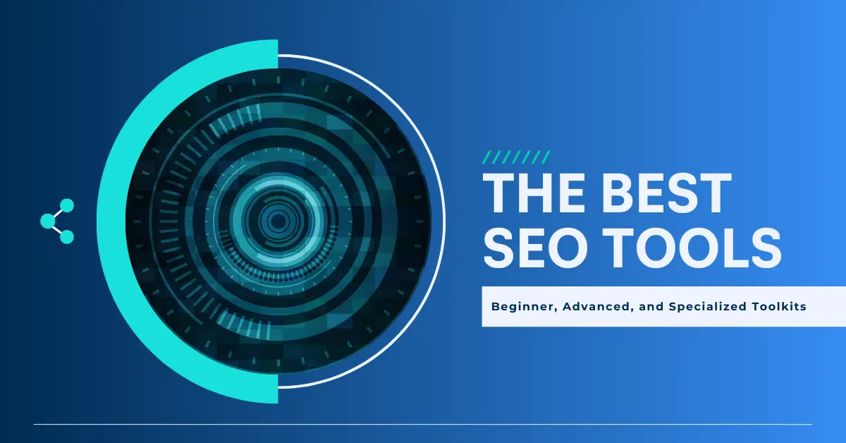 24 SEO Tools used by beginners and professionals