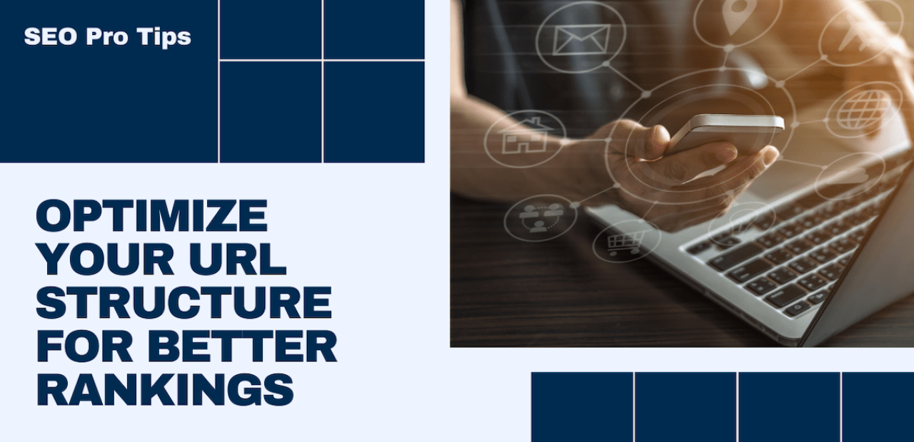 How to optimize your URL Structure for Better SEO