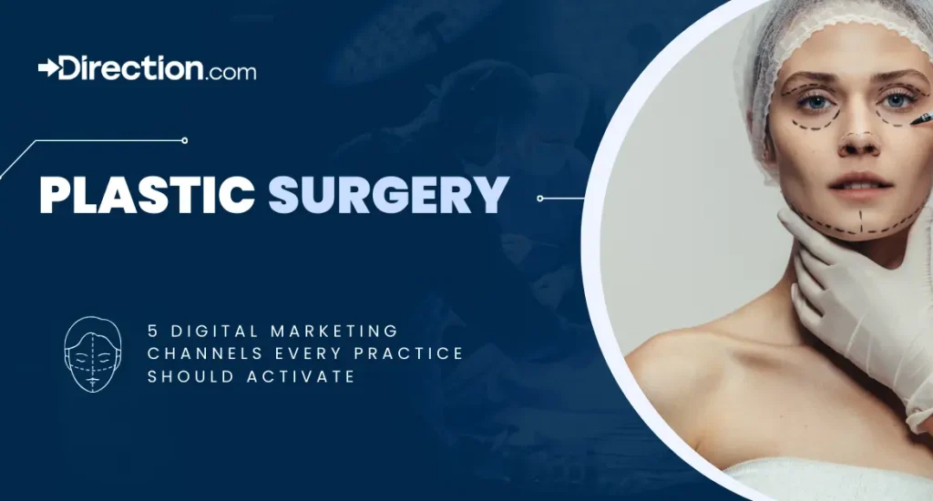 Plastic surgery digital marketing