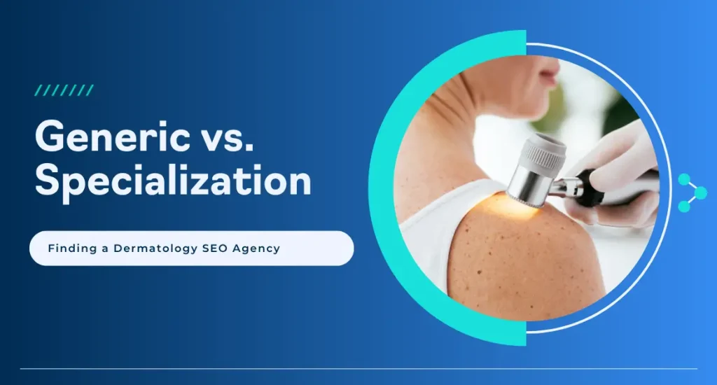 How to find the right dermatology SEO company