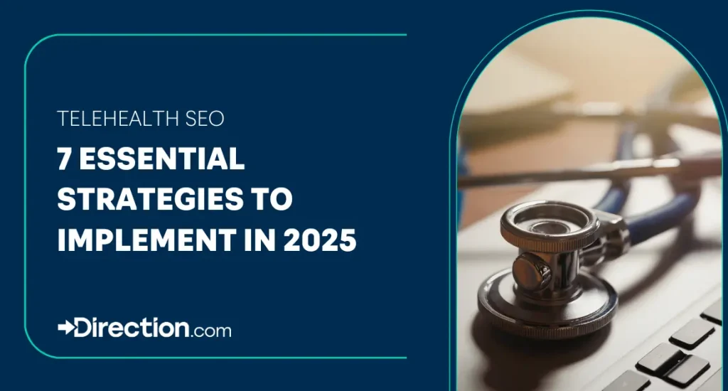 7 Essential Telehealth SEO Strategies to Implement in 2025