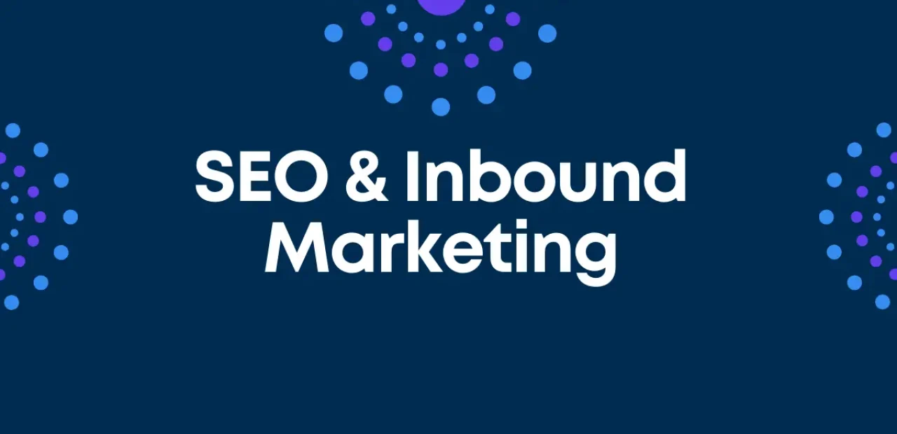 SEO and Inbound Marketing